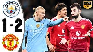 Manchester City vs Manchester United 1-2 Highlights & All Goals 2024 HD