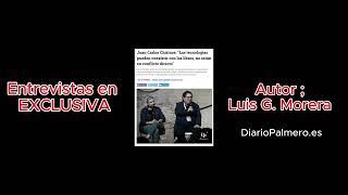Resumen de entrevistas en EXCLUSIVA realizadas por Luis G. Morera para DiarioPalmero.es