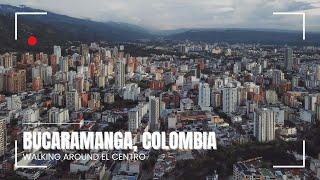 Walking Around Bucaramanga - El Centro to Sotomayor