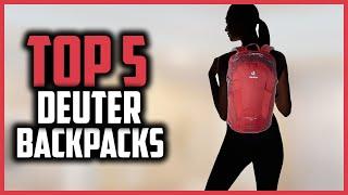 Top 5 Best Deuter Backpacks Review in 2024