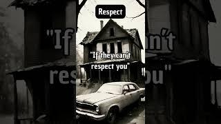 Respect Quote for your life Quotes 4All OF US