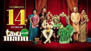 14 Years of Tanu Weds Manu | Kangana, R Madhavan | Viacom 18 Studios