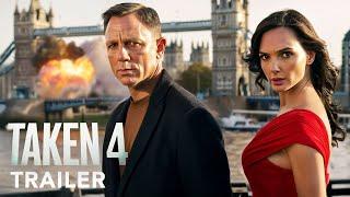 TAKEN 4 - Trailer | Daniel Craig, Gal Gadot | (2025)