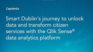 Capventis Customer Interview with Dublin City Council, Smart Dublin and Libraries of Ireland