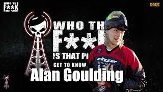 Who the F**K is Alan Goulding, A Pro Paintballer