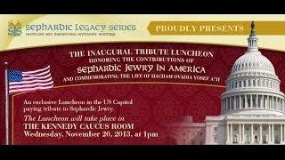 Full Length Video of The Inaugural Tribute Luncheon Honoring Sephardic Jewry