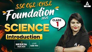 SSC CGL/CHSL 2025 | Foundation Batch | Science By Neeraj Ma'am