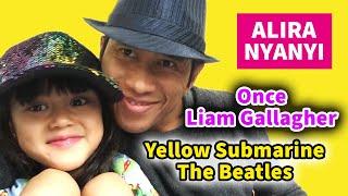 The Beatles - Yellow Submarine (Alira Cover) | Liam Gallagher - Once (Alira Cover)