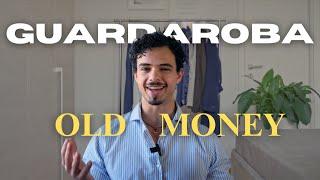 GUARDAROBA OLD MONEY DA ZERO