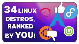 I asked the Linux Community to RANK 34 DISTROS, here are the results!