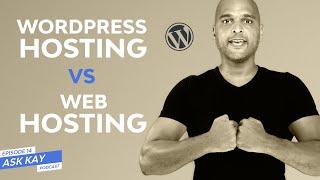 Web Hosting Vs Wordpress Hosting - How to choose?