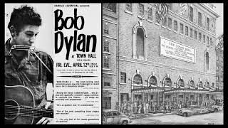 Bob Dylan ~ Town Hall, New York City. 60 years ago today. Full concert. 8:30pm New York time