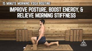 15 Minute Morning Yoga Routine | Improve Posture, Boost Energy, & Relieve Morning Stiffness