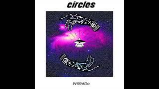 WiiRdDo - Circles XXX DEBUT SINGLE XXX