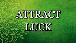 417 Hz – BE LUCKY - ATTRACT LUCK – Meditation Music (With Subliminal Affirmations)