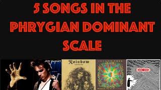 5 Songs in the Phrygian Dominant Scale