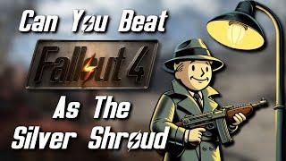 Can You Beat Fallout 4 As The Silver Shroud?