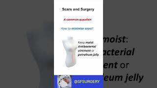 Scars and Surgery: How to Minimize Scarring after Surgery