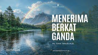 Ps. Ivan Tanudjaja - Menerima Berkat Ganda