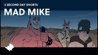 MAD MIKE by Parker Simmons - Titmouse 5 Second Day