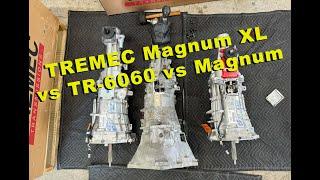 TREMEC 5th Gen Camaro 6060 6-speed vs Magnum XL and Magnum 6-speed