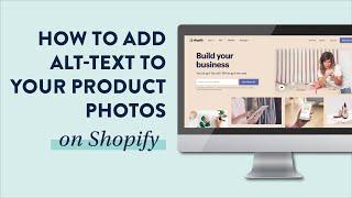 How to add Alt Text to Product Images in Shopify