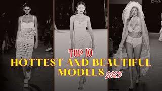  Global Beauties: World's 10 Most Beautiful Models of 2023 