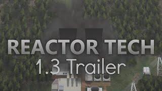 Reactor Tech² 1.3 Official Trailer