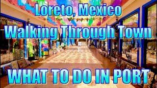 Loreto, Mexico - Walking in town - What to Do on Your Day in Port