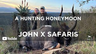 A Hunting Honeymoon | John X Safaris