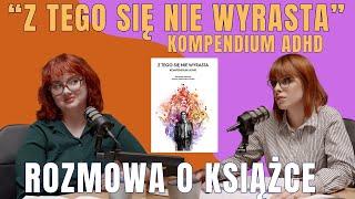 Premiera książki "Z tego się nie wyrasta. Kompendium ADHD"