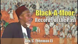 Bro. C. Freeman El | Black-A-Moor: Records of the Past, 1993, ATL