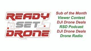 Ready Set Drone - Channel Updates April 2018