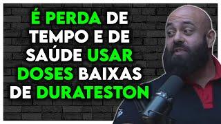 POR ISSO VOCÊ DEVE COMEÇAR USANDO DOSES ALTAS DE DURATESTON | Kaminski Correa Ironberg