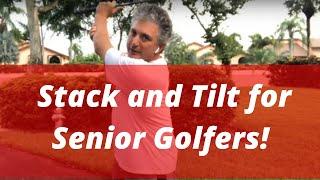 Stack and Tilt for the Senior Golfer! PGA Golf Professional Jess Frank | The Best Senior Golf Swing!