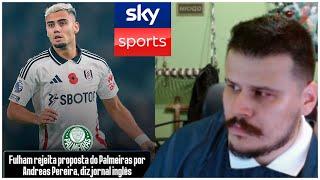 FULHAM RECUSA PROPOSTA DO PALMEIRAS POR ANDREAS! | NIOQD Clips