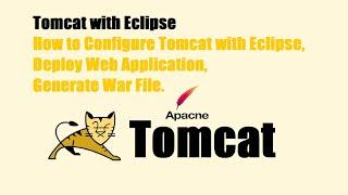 Configure Tomcat with Eclipse || Web Application Deployment in Eclipse || how to create war file