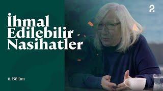 İhmal Edilebilir Nasihatler | Batı Kavramı ve Düşünülmeyen Yönleri | 6. Bölüm @trt2