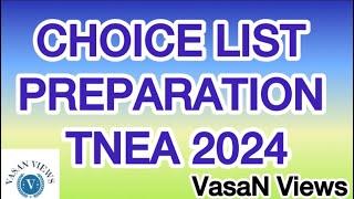 CHOICE LIST PREPARATION TNEA 2024 @VasaN Views