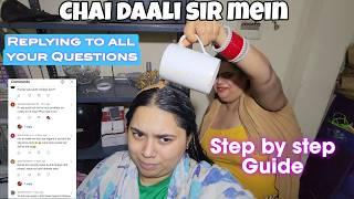 Chai Hair Growth Method  Does It Really Work? Full Procedure | Q&A | sanskari girl vlog