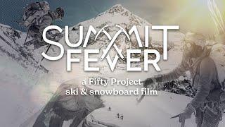 Summit Fever - The FIFTY | FULL MOVIE - Mt. St. Elias - Climbing & Skiing a Mythical Mountain