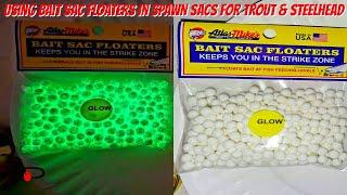 How To Use Bait Sac Floaters In Spawn Sacs For Trout & Steelhead