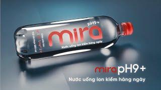 Mira - Nước Uống Ion Kiềm Hàng Ngày