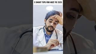 5 Smart Tips to crack NEET PG 2025 #neetpg2025 #neetpg #neetpgpreparation