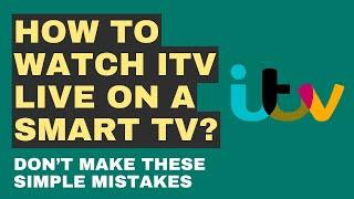 Easy Way to Watch ITV Live on Smart TVs