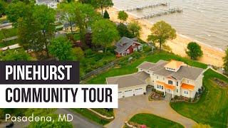 Pinehurst Community Tour in Pasadena Maryland