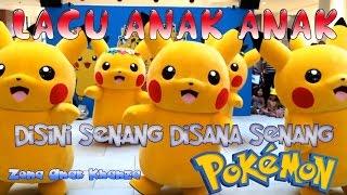 Lagu Anak Anak Disini Senang Disana Senang Pokemon Pikachu