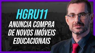 HGRU11 COMPRA NOVOS IMÓVEIS EDUCACIONAIS - ENTENDA | Profº Baroni