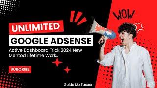 How To Make Unlimited  Google AdSense | Active Dashboard | Lifetime Work