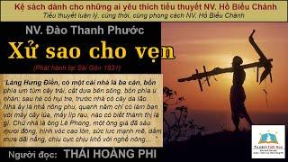 XỬ SAO CHO VẸN. Tác giả NV. Đào Thanh Phước. Người đọc: Thái Hoàng Phi